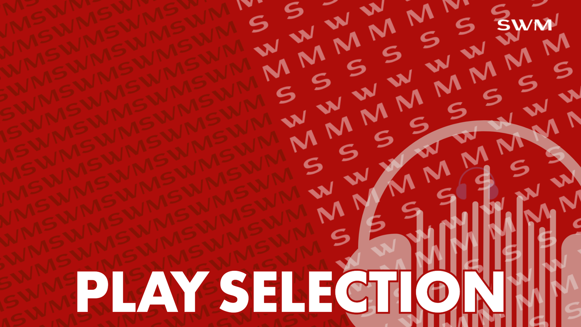 PLAY SELECTION